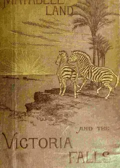 Matabele Land And The Victoria Falls