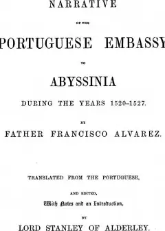 Narrative Of The Portuguese Embassy To Abyssinia During The Years 1520-1527