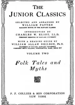 The Junior Classics, Volume 2. Folk Tales And Myths