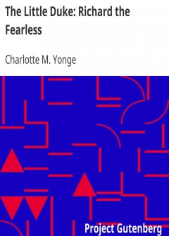 The Little Duke. Richard The Fearless