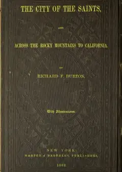 The City Of The Saints, And Across The Rocky Mountains To California