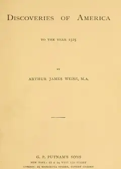 The Discoveries Of America To The Year 1525