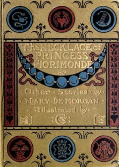 The Necklace Of Princess Fiorimonde, And Other Stories
