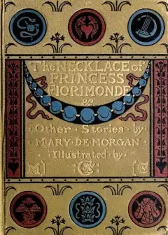 The Necklace Of Princess Fiorimonde, And Other Stories