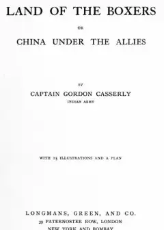 The Land Of The Boxers; Or, China Under The Allies