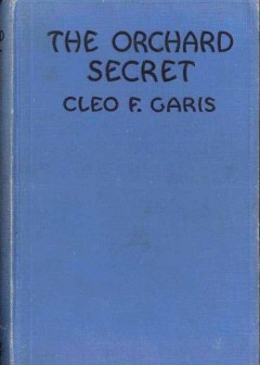 The Orchard Secret . Arden Blake Mystery Series #1