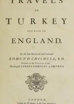 Travels In Turkey And Back To England