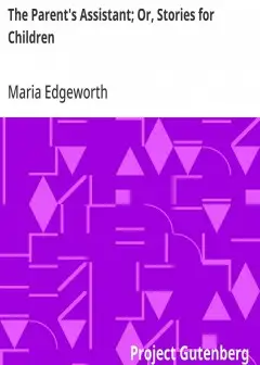 The Parent’S Assistant; Or, Stories For Children
