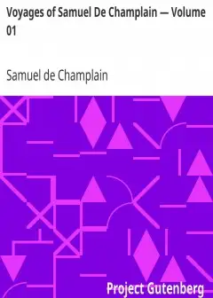 Voyages Of Samuel De Champlain - Volume 01