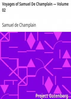 Voyages Of Samuel De Champlain - Volume 02