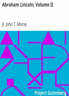 Abraham Lincoln, Volume Ii