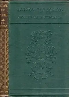 Across The Plains, With Other Memories And Essays