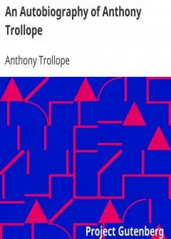 An Autobiography Of Anthony Trollope