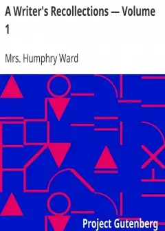 A Writer’s Recollections Volume 1