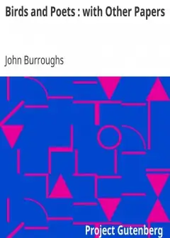 Birds And Poets . With Other Papers