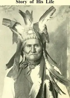 Geronimo’s Story Of His Life