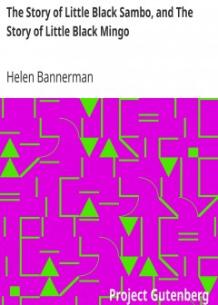 The Story Of Little Black Sambo, And The Story Of Little Black Mingo