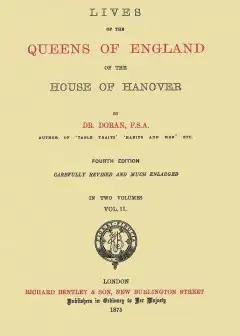 Lives Of The Queens Of England Of The House Of Hanover, Volume 2 (Of 2)