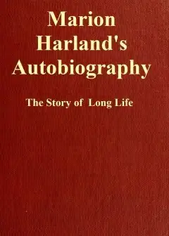 Marion Harland’s Autobiography. The Story Of A Long Life