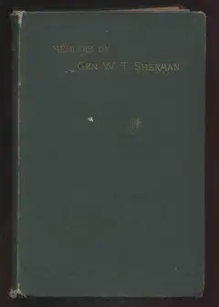 Memoirs Of General William T. Sherman - Complete