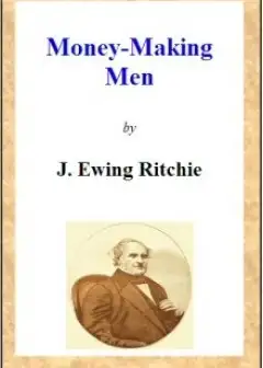 Money-Making Men; Or, How To Grow Rich