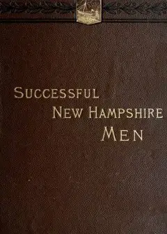 Sketches Of Successful New Hampshire Men