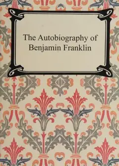 The Autobiography Of Benjamin Franklin