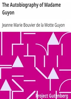 The Autobiography Of Madame Guyon