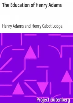 The Education Of Henry Adams