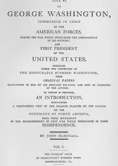 The Life Of George Washington, Vol. 1 . Commander In Chief Of The American Forces During T