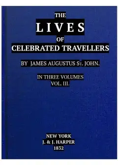 The Lives Of Celebrated Travellers, Vol. 3 (Of 3)