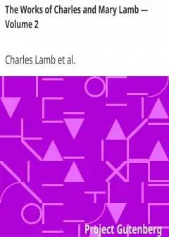 The Works Of Charles And Mary Lamb - Volume 2 . Elia And The Last Essays Of Elia