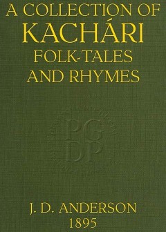 A Collection Of Kachári Folk-Tales And Rhymes