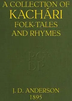 A Collection Of Kachári Folk-Tales And Rhymes