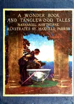 A Wonder Book And Tanglewood Tales, For Girls And Boys