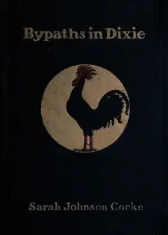 Bypaths In Dixie. Folk Tales Of The South
