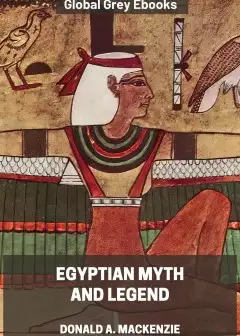 Egyptian Myth And Legend