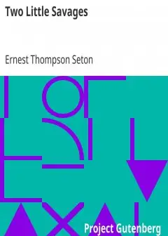 Two Little Savages . Being The Adventures Of Two Boys Who Lived As Indians And What They L