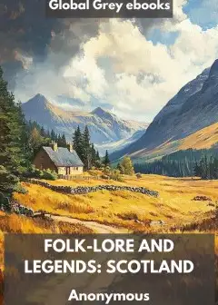 Folk-Lore And Legends. Scotland