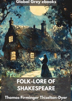 Folk-Lore Of Shakespeare