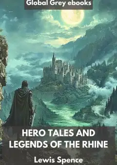 Hero Tales And Legends Of The Rhine