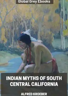 Indian Myths Of South Central California