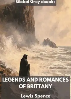 Legends And Romances Of Brittany