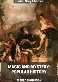 Magic And Mystery. Popular History