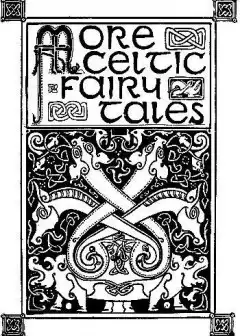 More Celtic Fairy Tales