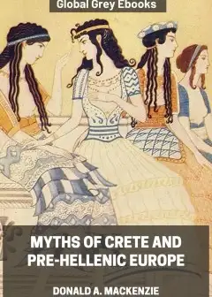 Myths Of Crete And Pre-Hellenic Europe