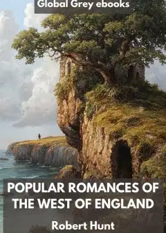 Popular Romances Of The West Of England