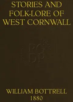 Stories And Folk-Lore Of West Cornwall. Third Series