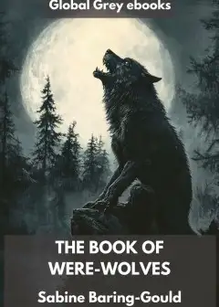 The Book Of Were-Wolves