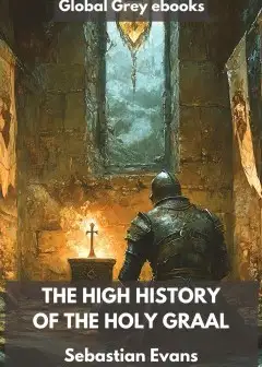 The High History Of The Holy Graal